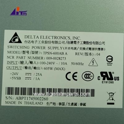 ATM মেশিনের যন্ত্রাংশ NCR SelfServ 6683 6687 BRM স্যুইচিং পাওয়ার সাপ্লাই 605W +24V 009-0028273